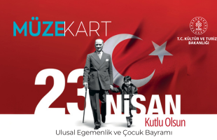 Müzekart 23 Nisan